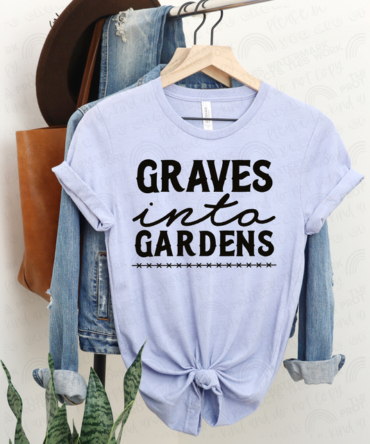 Graves into Garden CLOSES 1/13 EST SHIP DATE 1/17 - ADULT SCREEN PRINT TRANSFER