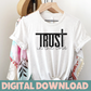 TRUST IN THE LORD PNG Digital Download