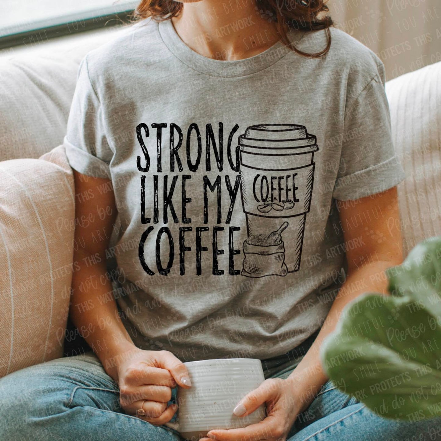 RTS - Strong Like My Coffee Adult Transfer