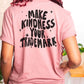 RTS- Make Kindness Your Trademark