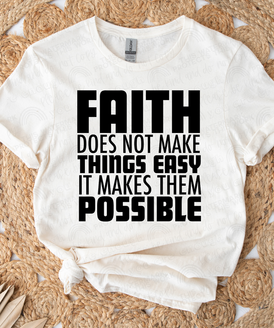 RTS-  FAITH DOES NOT MAKE THINGS EASY - ADULT SCREEN PRINT TRANSFER