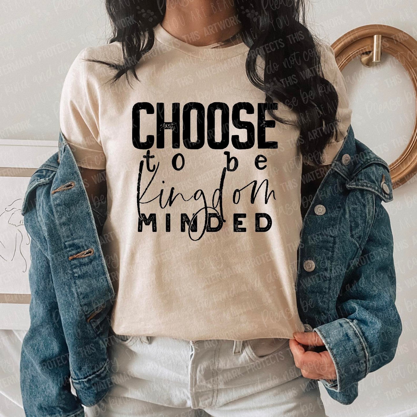 RTS -  CHOOSE TO BE KINGDOM MINDED - ADULT SCREEN PRINT FAITH BASED TRANSFER